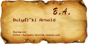Bulyáki Arnold névjegykártya